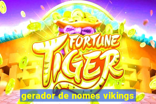 gerador de nomes vikings